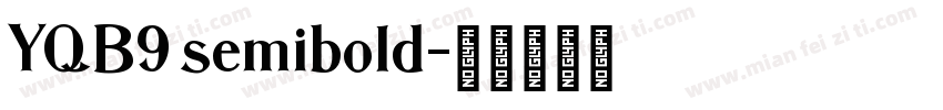 YQB9 semibold字体转换